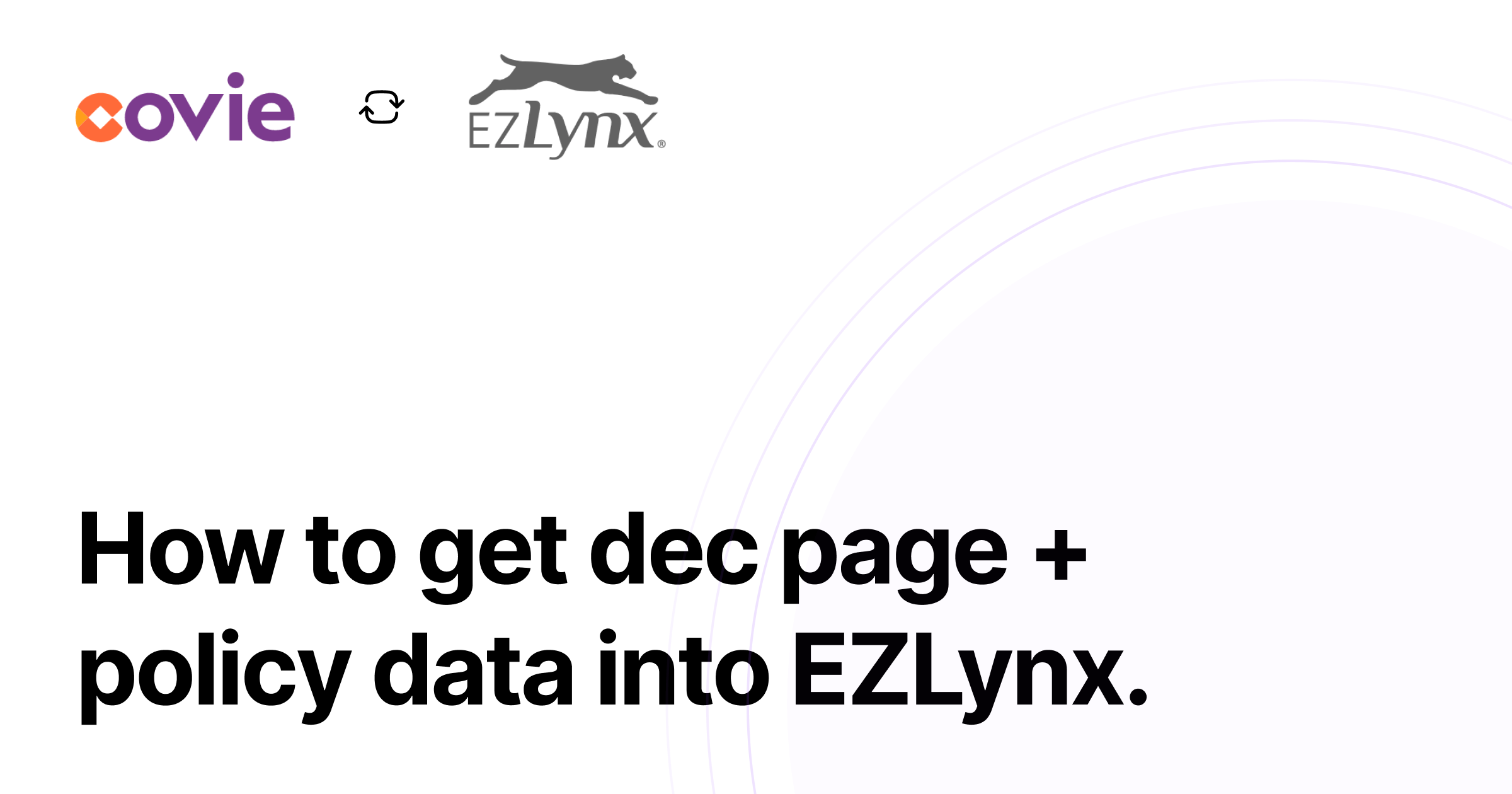 how-to-get-dec-page-and-policy-data-into-ezlynx